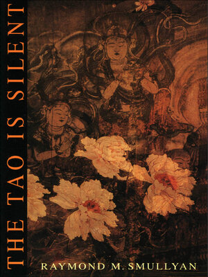 cover image of The Tao Is Silent